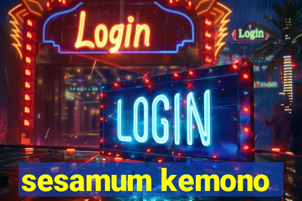 sesamum kemono